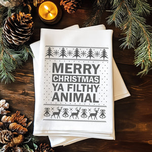 Merry Christmas Ya Filthy Animal - Christmas Tea Towel