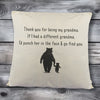 If I had a different Grandma, I'd go find you - Printed Cushion Cover