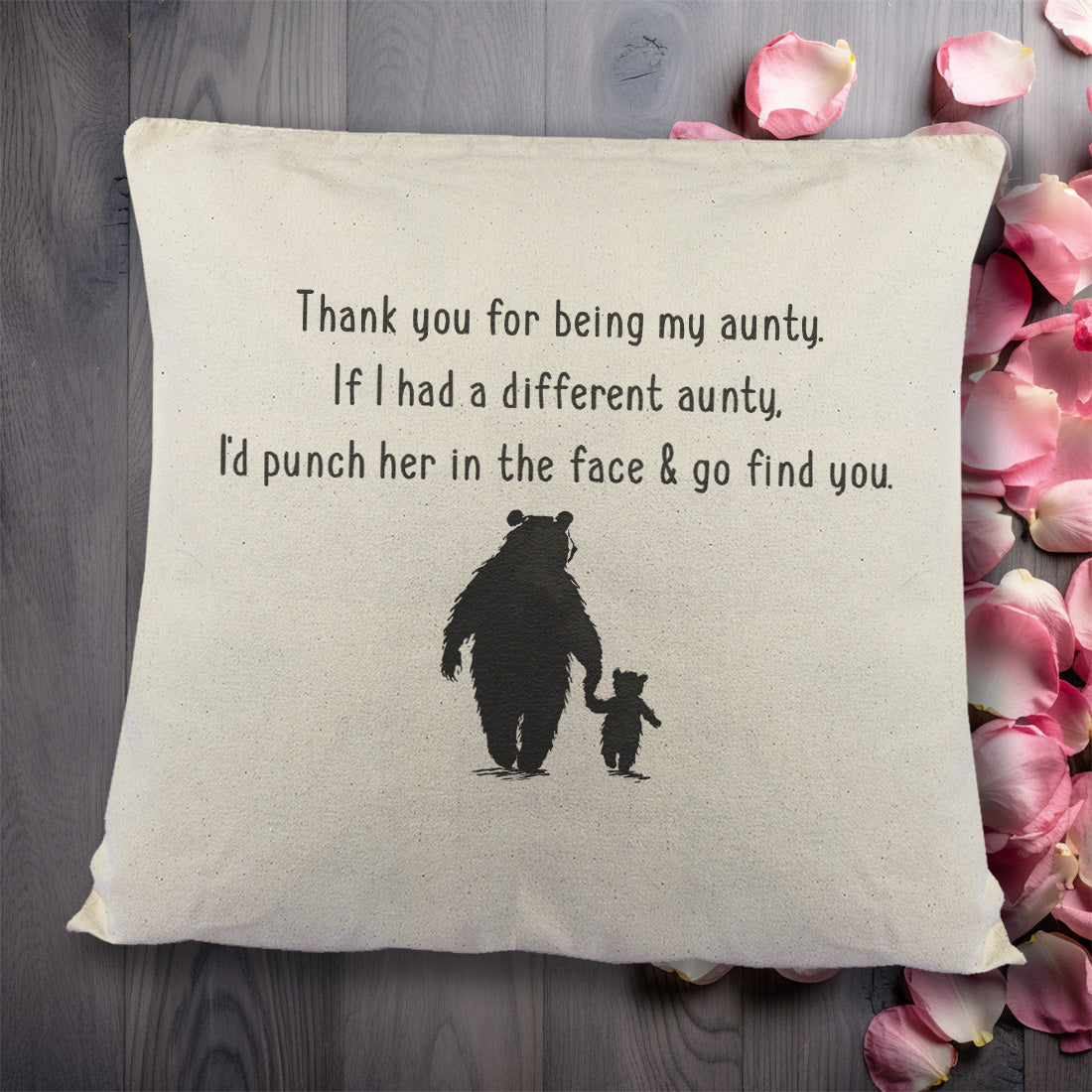 If I had a different Aunty, I'd go find you - Printed Cushion Cover