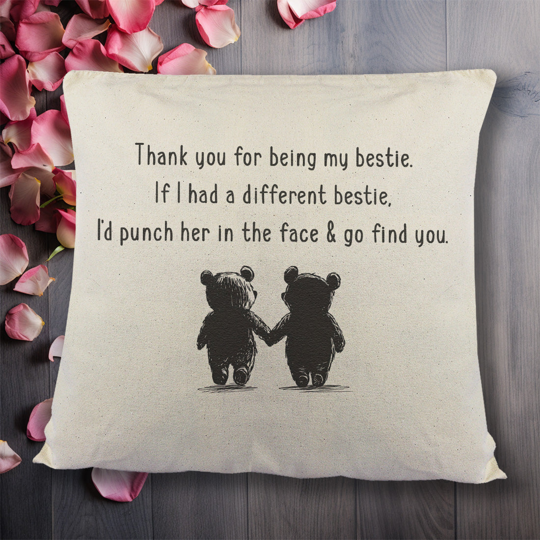 If I had a different Bestie, I'd go find you - Printed Cushion Cover