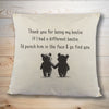 If I had a different Bestie, I'd go find you - Printed Cushion Cover