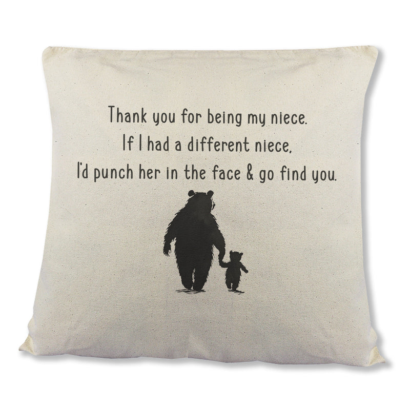 If I had a different Niece, I'd go find you - Printed Cushion Cover