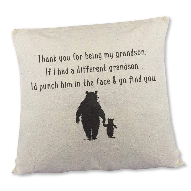 If I had a different Grandson, I'd go find you - Printed Cushion Cover