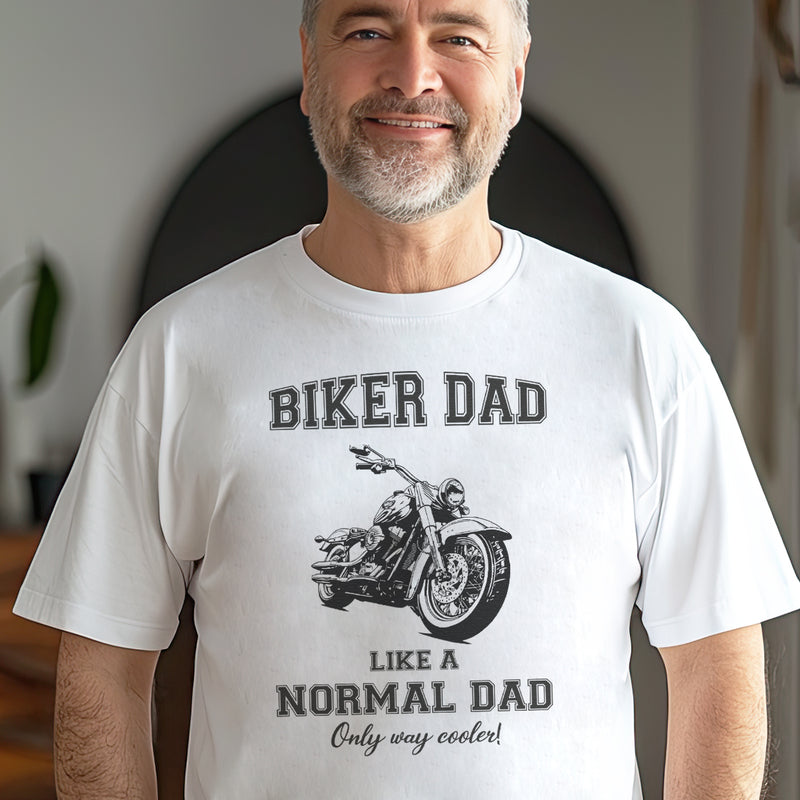 Biker Dad, Like A Normal Dad But Cooler - Mens T-Shirt - Dads T-Shirt