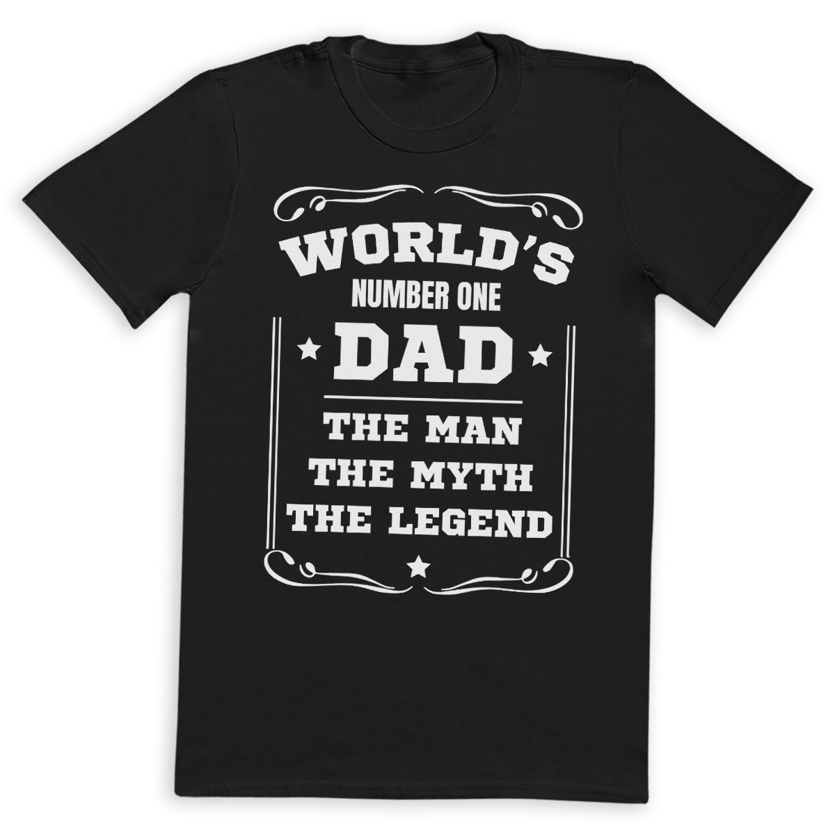 Worlds Number One Dad, The Man, The Myth, The Legend - Mens T-Shirt - Dads T-Shirt