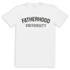 Fatherhood University - Mens T-Shirt - Dads T-Shirt