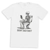 Dad Doin Shit - Mens T-Shirt - Dads T-Shirt