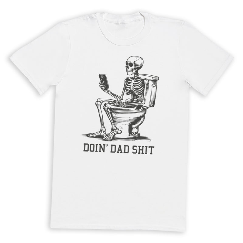 Dad Doin Shit - Mens T-Shirt - Dads T-Shirt