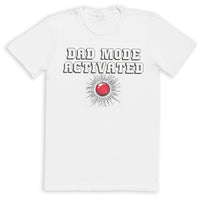 Dad Mode Activated - Mens T-Shirt - Dads T-Shirt