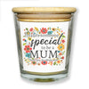 It Takes Someone Special To Be A Mum - Luxury Candle Gift