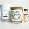 It Takes Someone Special To Be A Mum - Luxury Candle Gift