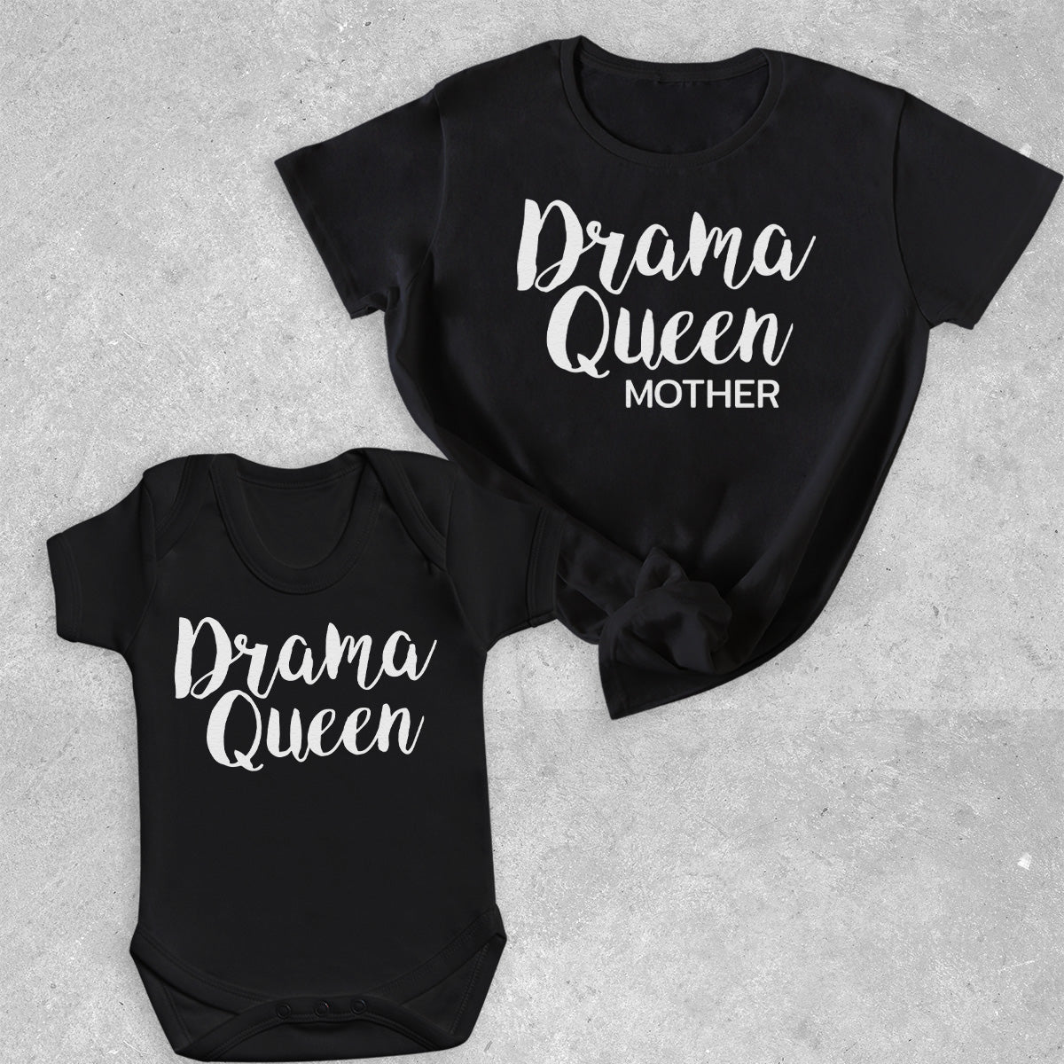 Drama Queen & Drama Queen Mother - Baby T-Shirt & Bodysuit / Mum T-Shirt - (Sold Separately)