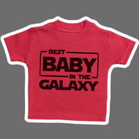 Best Baby In The Galaxy - Red Baby T-Shirt - 0-3 Months