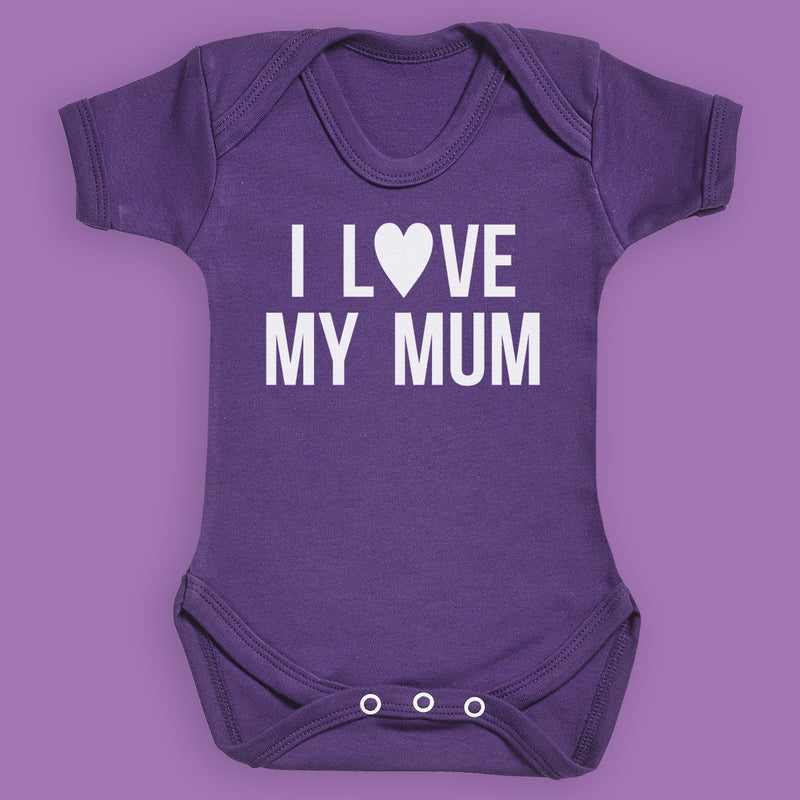 I Love My Mum - Baby Bodysuit - Newborn to 24 Months