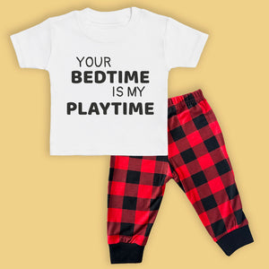 Your Bedtime Is My Playtime - Pyjama Matching Set - 0M - 6 yrs