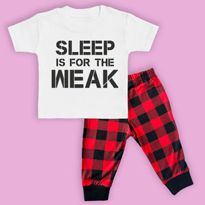 Sleep Is For The Weak - Pyjama Matching Set - 0M - 6 yrs