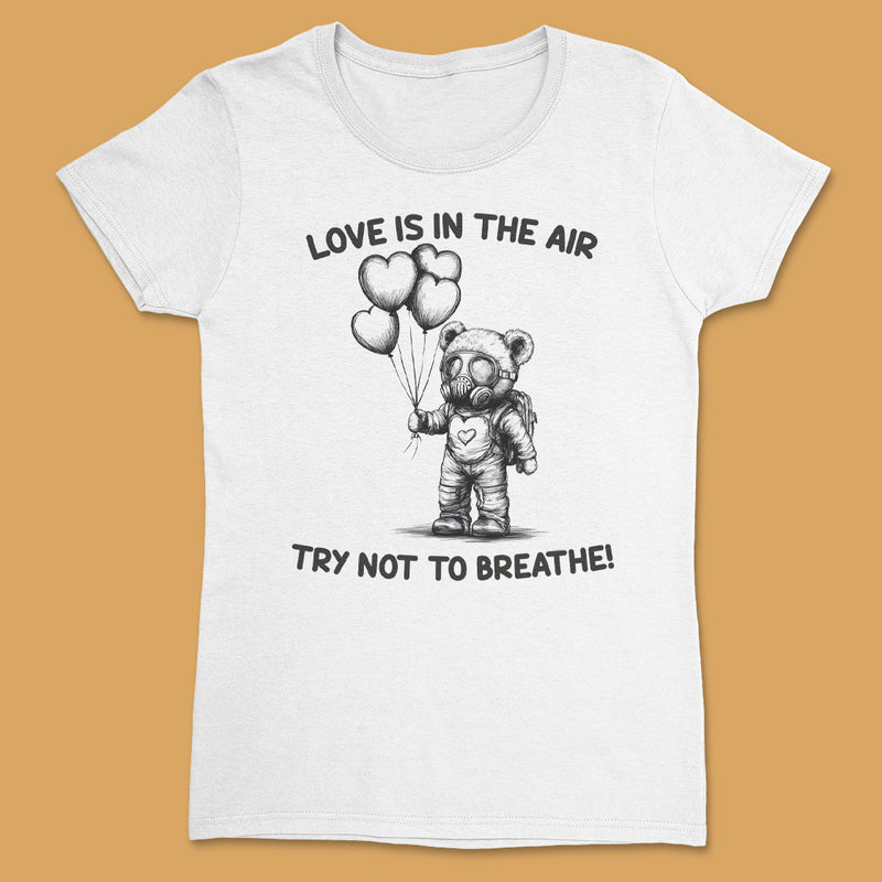 Love Is In The Air Try Not To Breathe - Single on Valentines - Bestie Gift