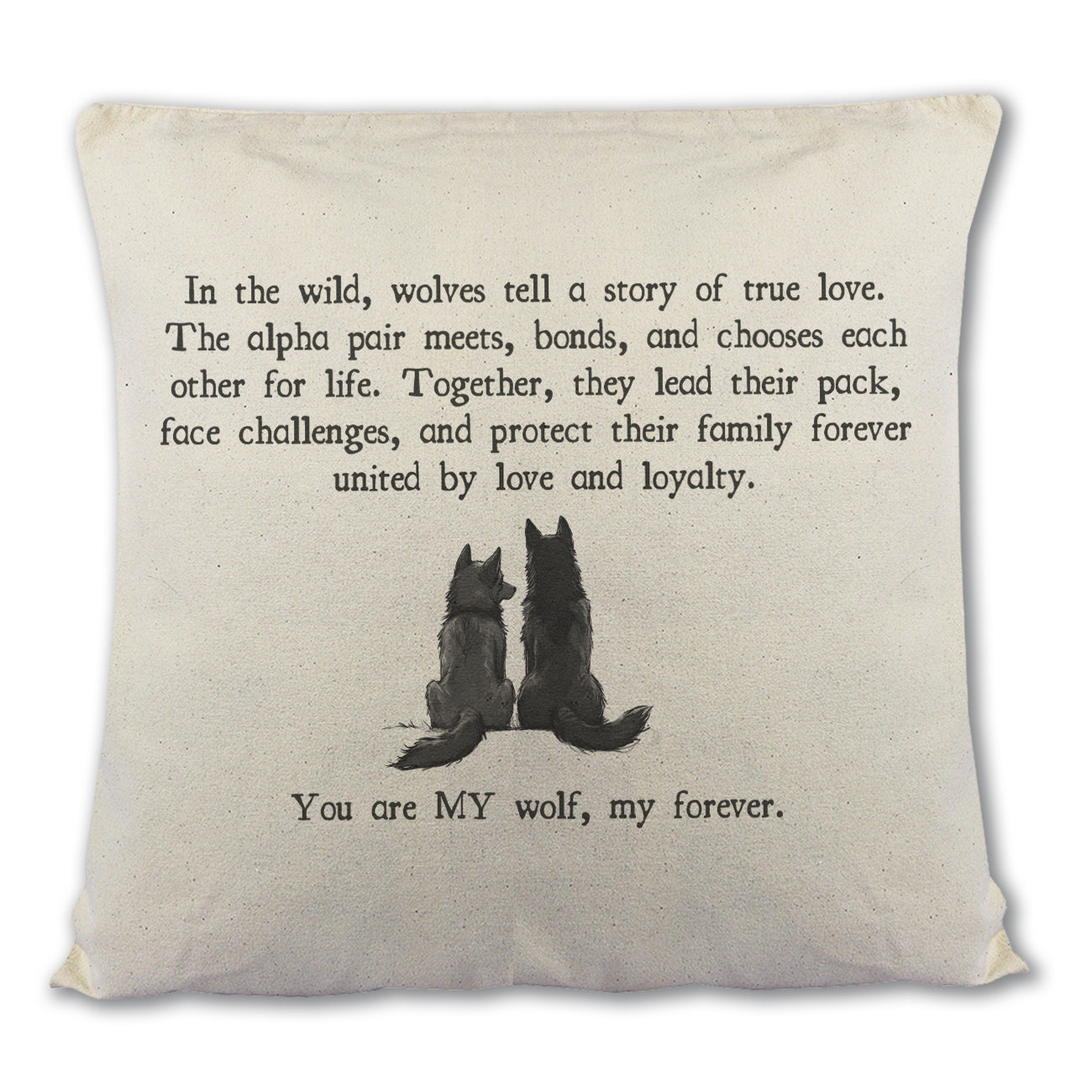 You Are MY Forever Wolf - Printed Cushion Cover