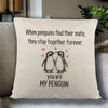 You Are MY Penguin - Printed Cushion Cover