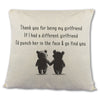 If I Had A Different Girlfriend - Printed Cushion Cover