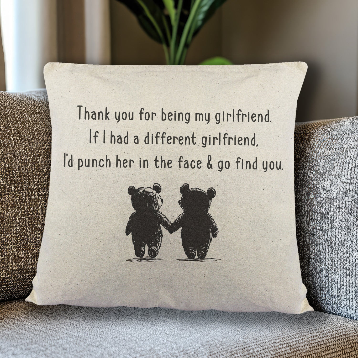 If I Had A Different Girlfriend - Printed Cushion Cover