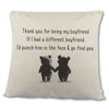 If I Had A Different Boyfriend - Printed Cushion Cover