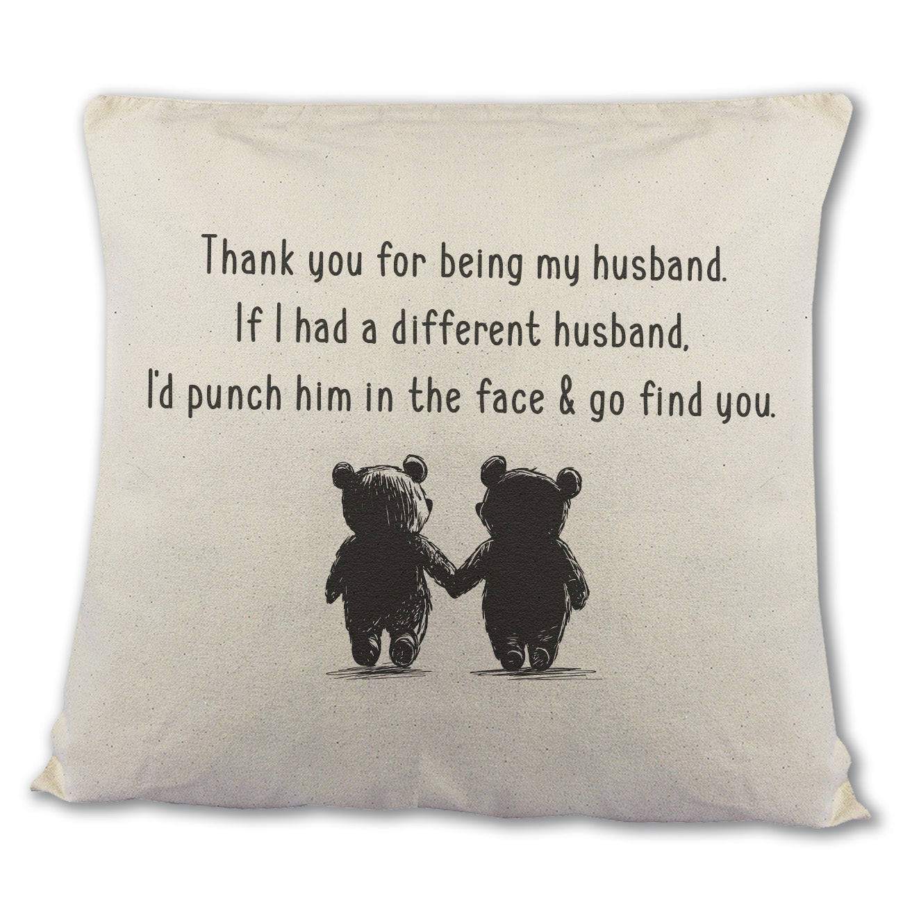 If I Had A Different Husband - Printed Cushion Cover