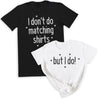 I Don't Do Matching & But I Do - Couple Gift Set - (Sold Separately)