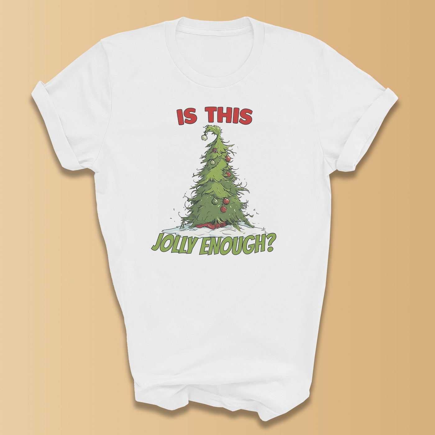 Is This Jolly Enough? - Christmas T-Shirt - All Sizes