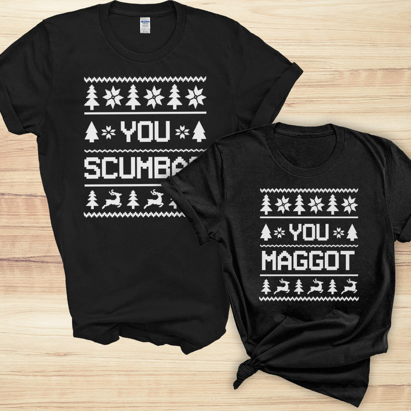 You Scumbag & You Maggot Sweater Style Design - Christmas Matching - All Styles - (Sold Separately)