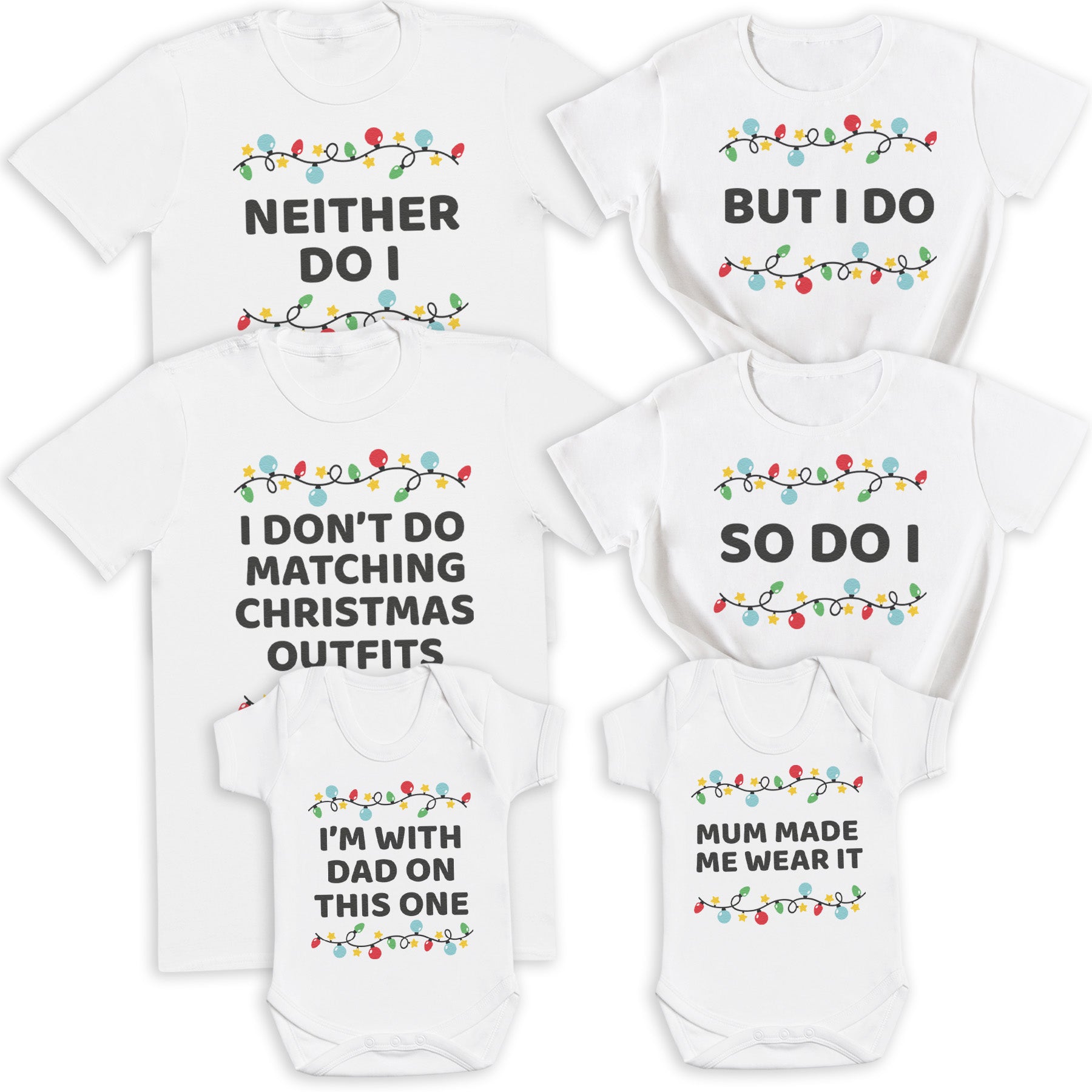 I Don't Do Matching Christmas Outfits White - Family Matching Christmas Tops - Adult, Kids & Baby - (Sold Separately)