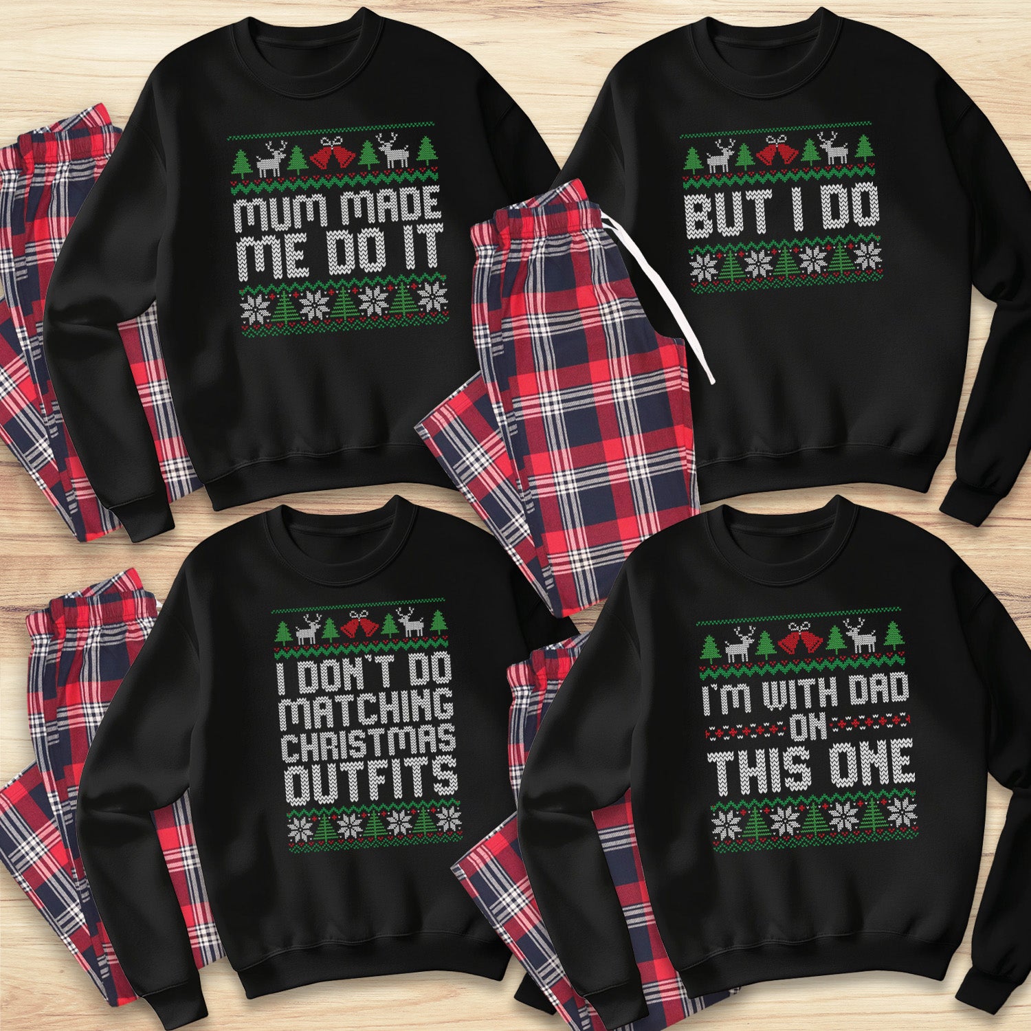 I Don't Do Matching Sweater Design - Family Matching Christmas Pyjamas - Sweater & Tartan PJ Bottoms - (Sold Separately)