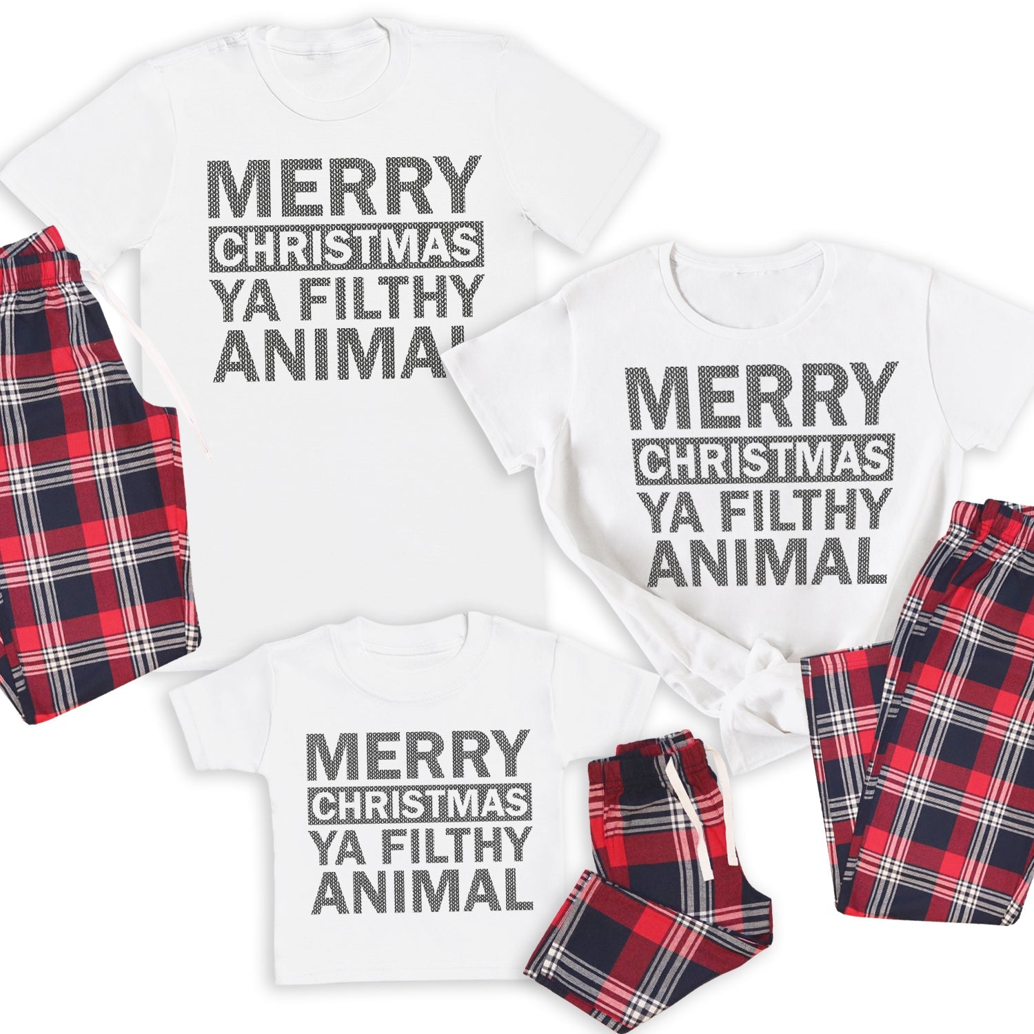 Merry Christmas Ya Filthy Animal - Family Matching Christmas Pyjamas - Top & Tartan PJ Bottoms - (Sold Separately)