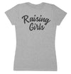 Raising Girls- Mums T-Shirt (4500701544497)