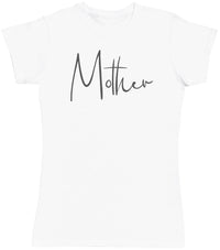 Mother Handwriting- Mums T-Shirt (4500701773873)