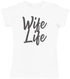 Wife Life- Mums T-Shirt (4500701282353)