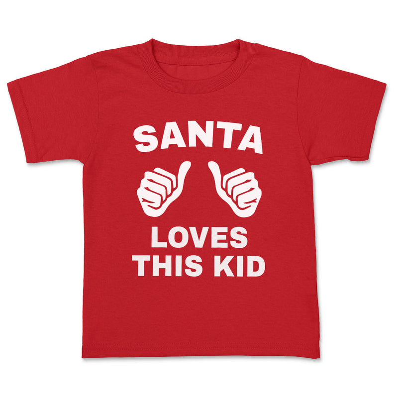 Santa Loves This Kid - Baby & Kids - All Styles & Sizes