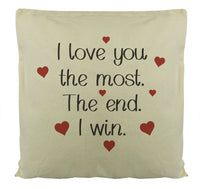 I Love You The Most -  Printed Cushion Cover