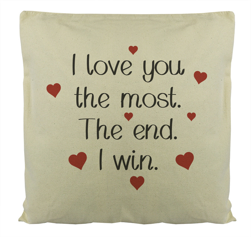 I Love You The Most -  Printed Cushion Cover