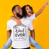 Greatest Dad Ever In History - Mens T-Shirt - Dads T-Shirt