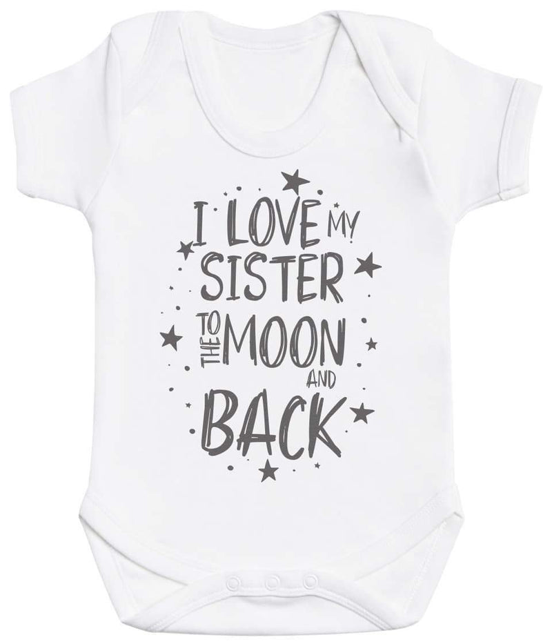 I Love My Sister To The Moon And Back Baby Bodysuit - The Gift Project